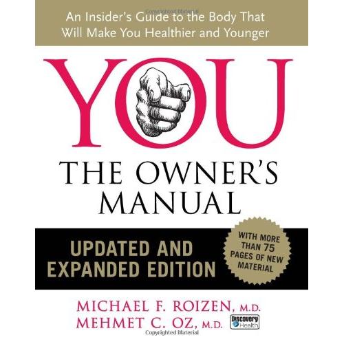 YOU: The Owners Manual - Mehmet Oz, Michael F. Roizen