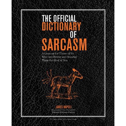 The Official Dictionary of Sarcasm