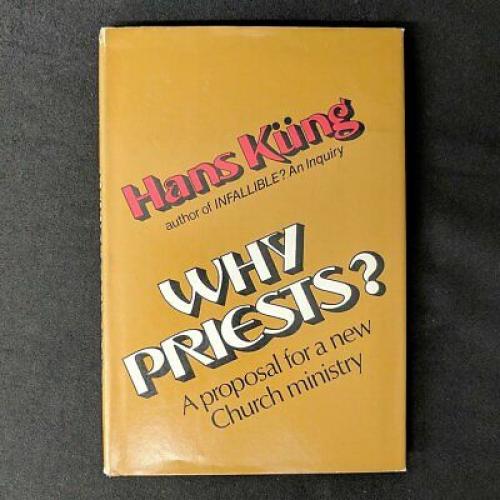 Why priests?: A proposal for a new church ministry 1972