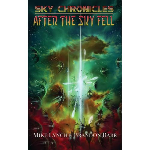 Sky Chronicles: After the Sky Fell (Sky Chronicles Book 2, TPB)