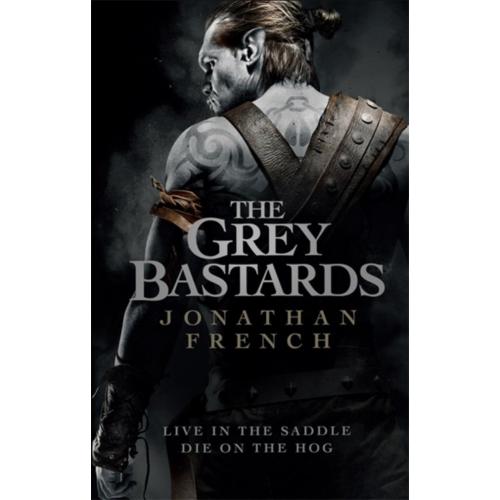 The Grey Bastards By Jonathan French [ Paperback | 2018 ]