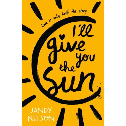 I'll Give You the Sun by Jandy Nelson (Paperback | English)