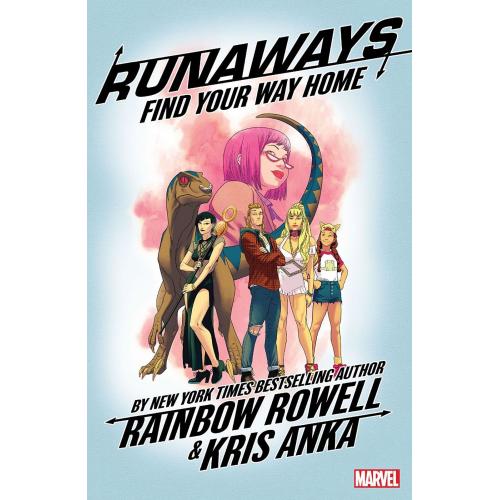 Runaways By Rainbow Rowell Vol. 1: Find Your Way Home