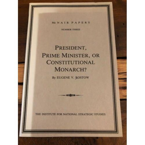 President, prime minister, or constitutional monarch? (McNair papers)