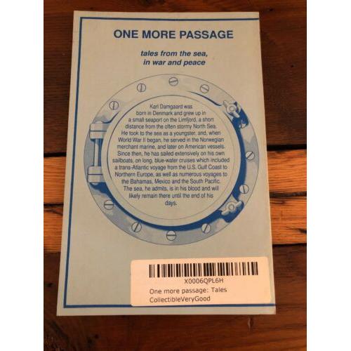 AUTOGRAPHED One more passage: Tales from the sea in war and peace 1st Edition