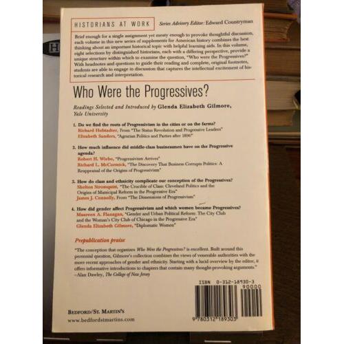 Who Were the Progressives? (Historians at Work) Glenda Elizabeth Gilmore