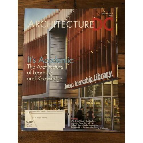 Two Copies Of Architecture DC Magazines: Spring  Of 2012 & 2013