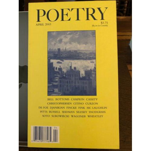 POETRY VOLUME CLXXXII [182] NUMBER 1 APRIL 2003