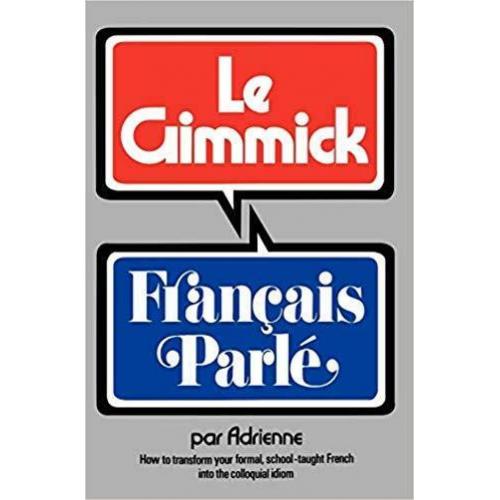 Gimmick I: Français Parlé (The Gimmick Series) (Gimmick (W.W. Norton))