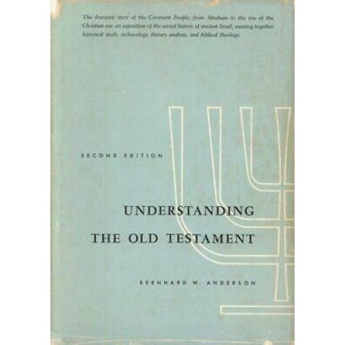 Understanding the Old Testament, second edition