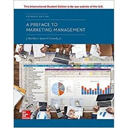 A Preface To Marketing Management 15e by J. Paul Peter International Edition