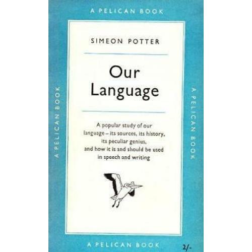 Our Language (Pelican Book)