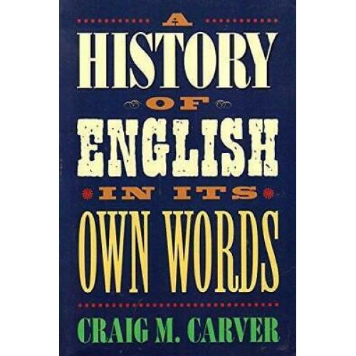 History of English in its Own Words