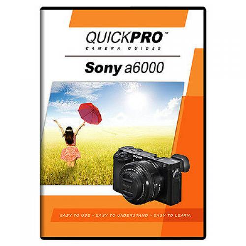 Sony A6000 Instructional DVD by QuickPro Camera Guides