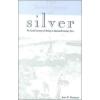 The Bewitchment of Silver: The Social Economy of Mining Nineteenth-Century Peru