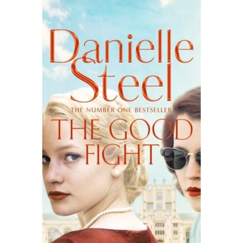 The Good Fight By Danielle Steel