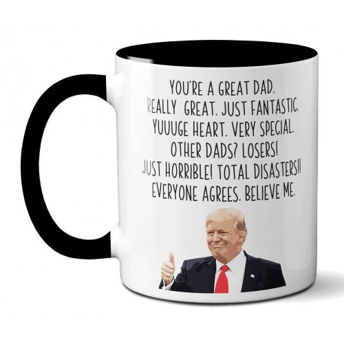 Trump Coffee Cup: You are a Great Dad, Yuuge Heart