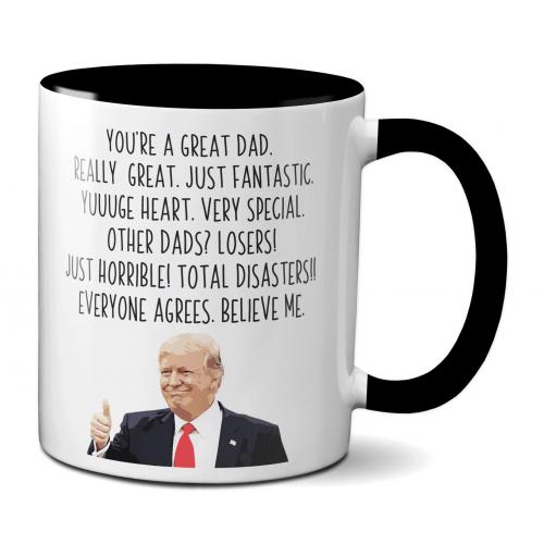 Trump Coffee Cup: You are a Great Dad, Yuuge Heart