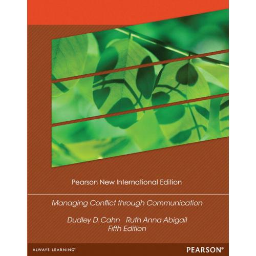 Managing Conflict Through Communication 5E by Abigail, Cahn - Intl Edition